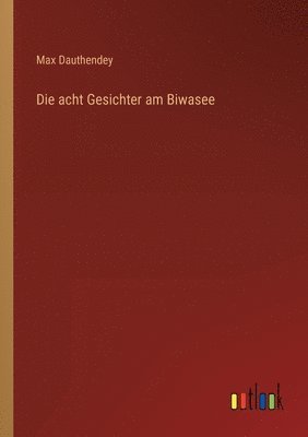 Max Dauthendey - acht Gesichter am Biwasee, Häftad
