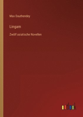 Max Dauthendey - Lingam, Häftad