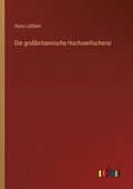 gro�britannische Hochseefischerei