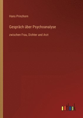 Hans Prinzhorn - Gespräch über Psychoanalyse, Häftad