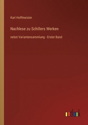 Karl Hoffmeister - Nachlese zu Schillers Werken, Häftad. Tillgänglighet: Lägg i varukorg