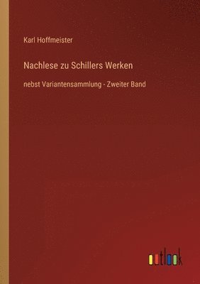 Karl Hoffmeister - Nachlese zu Schillers Werken, Häftad. Tillgänglighet: Lägg i varukorg