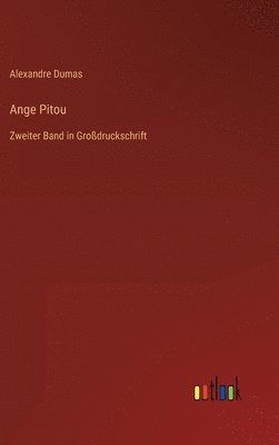 Alexandre Dumas - Ange Pitou, Inbunden
