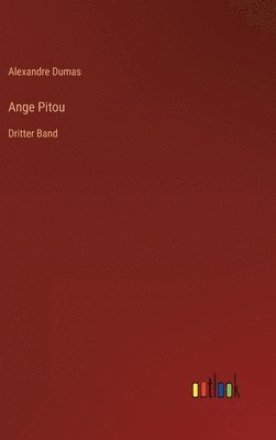 Alexandre Dumas - Ange Pitou, Inbunden