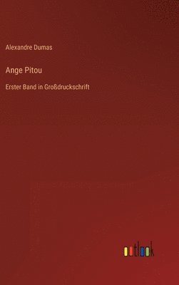 Alexandre Dumas - Ange Pitou, Inbunden