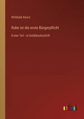 Willibald Alexis - Ruhe ist die erste Bürgerpflicht, Häftad
