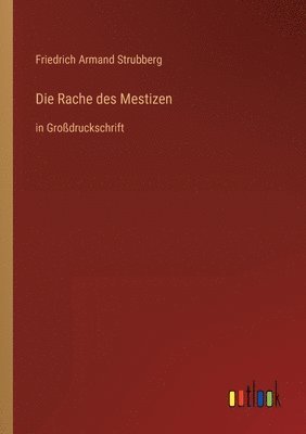 Friedrich Armand Strubberg - Rache des Mestizen, Häftad