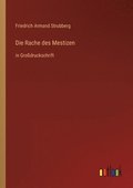 Rache des Mestizen