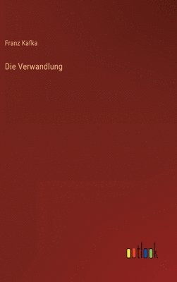 Franz Kafka - Verwandlung, Inbunden