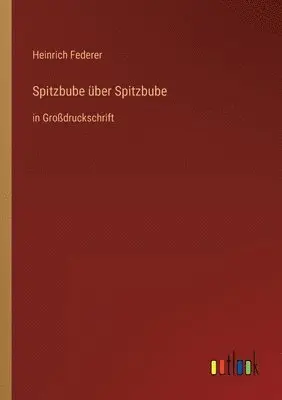 Heinrich Federer - Spitzbube über Spitzbube, Häftad. Tillgänglighet: Lägg i varukorg