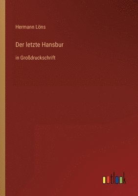 Hermann Löns - letzte Hansbur, Häftad