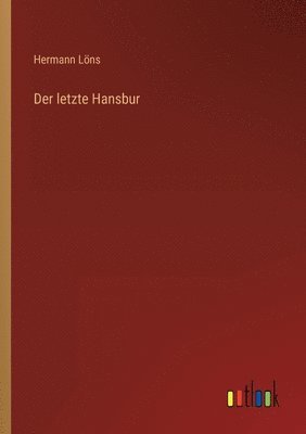 Hermann Löns - letzte Hansbur, Häftad