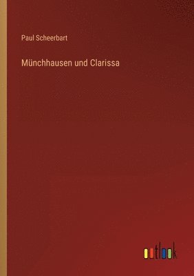 Paul Scheerbart - Münchhausen und Clarissa, Häftad