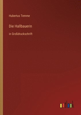 Hubertus Temme - Hallbauerin, Häftad