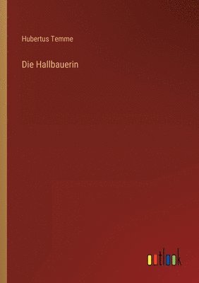 Hubertus Temme - Hallbauerin, Häftad