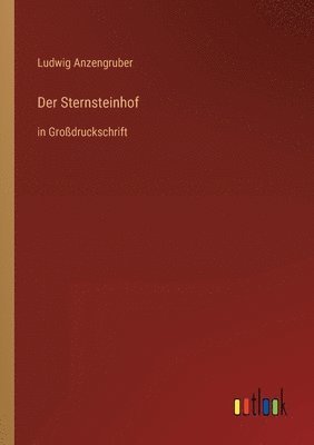 Ludwig Anzengruber - Sternsteinhof, Häftad