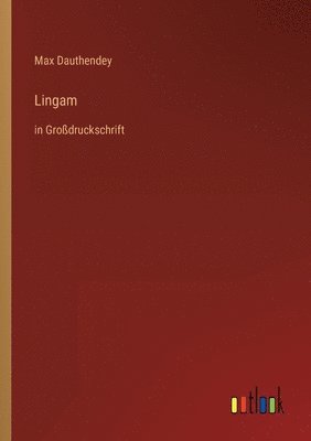 Max Dauthendey - Lingam, Häftad