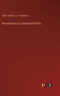 Recollections of Johannes Brahms