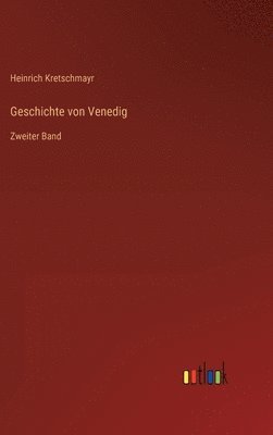 Heinrich Kretschmayr - Geschichte von Venedig, Inbunden. Tillgänglighet: Lägg i varukorg