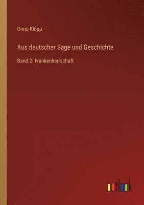 Onno Klopp - Aus deutscher Sage und Geschichte, Häftad