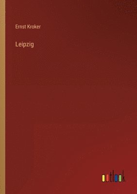Ernst Kroker - Leipzig, Häftad