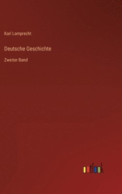 Karl Lamprecht - Deutsche Geschichte, Inbunden