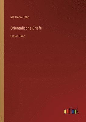 Ida Hahn-Hahn - Orientalische Briefe, Häftad