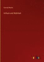 Konrad Martin - Irrthum und Wahrheit, Inbunden