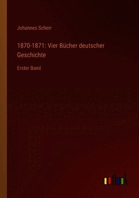 Johannes Scherr - 1870-1871, Häftad