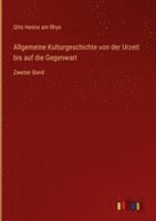 Otto Henne Am Rhyn - Allgemeine Kulturgeschichte von der Urzeit bis auf die Gegenwart, Inbunden