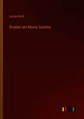 Justus Roth - Studien am Monte Somma, Häftad. Tillgänglighet: Lägg i varukorg