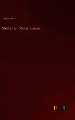 Justus Roth - Studien am Monte Somma, Inbunden. Tillgänglighet: Lägg i varukorg