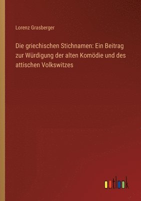Lorenz Grasberger - griechischen Stichnamen, Häftad