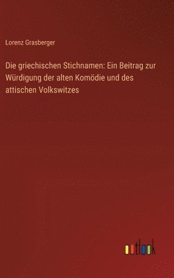 Lorenz Grasberger - griechischen Stichnamen, Inbunden