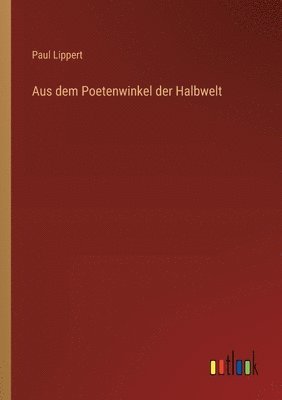 Paul Lippert - Aus dem Poetenwinkel der Halbwelt, Häftad. Tillgänglighet: Lägg i varukorg