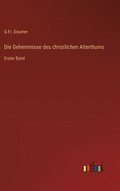 Geheimnisse des christlichen Alterthums