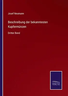 Josef Neumann - Beschreibung der bekanntesten Kupfermünzen, Häftad. Tillgänglighet: Lägg i varukorg