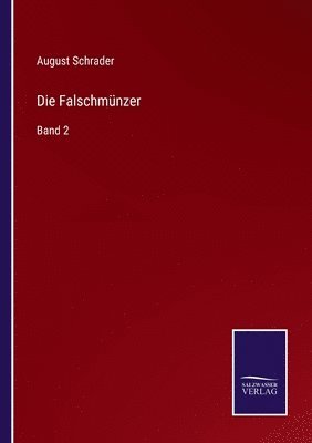 August Schrader - Falschmünzer, Häftad