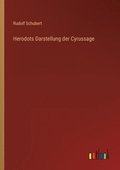 Herodots Darstellung der Cyrussage