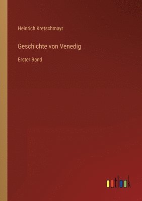 Heinrich Kretschmayr - Geschichte von Venedig, Häftad. Tillgänglighet: Lägg i varukorg