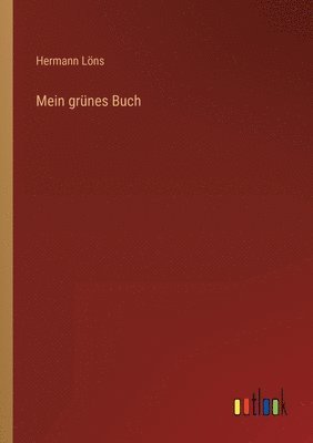 Hermann Löns - Mein grünes Buch, Häftad