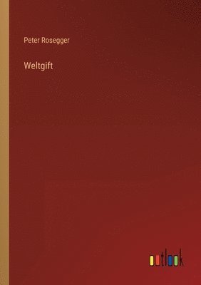 Weltgift