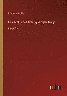 Friedrich Schiller - Geschichte des Dreißigjährigen Kriegs, Häftad
