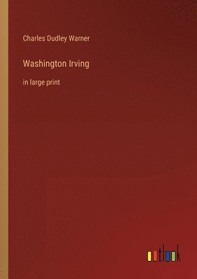 Charles Dudley Warner - Washington Irving, Häftad