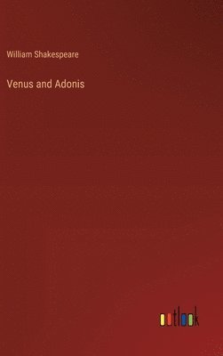 William Shakespeare - Venus and Adonis, Inbunden