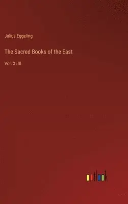 Julius Eggeling - Sacred Books of the East, Inbunden. Tillgänglighet: Lägg i varukorg