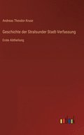 Geschichte der Stralsunder Stadt-Verfassung