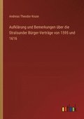 Aufkl�rung und Bemerkungen �ber die Stralsunder B�rger-Vertr�ge von 1595 und 1616