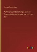 Aufklrung und Bemerkungen ber die Stralsunder Brger-Vertrge von 1595 und 1616