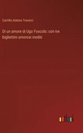 Di un amore di Ugo Foscolo